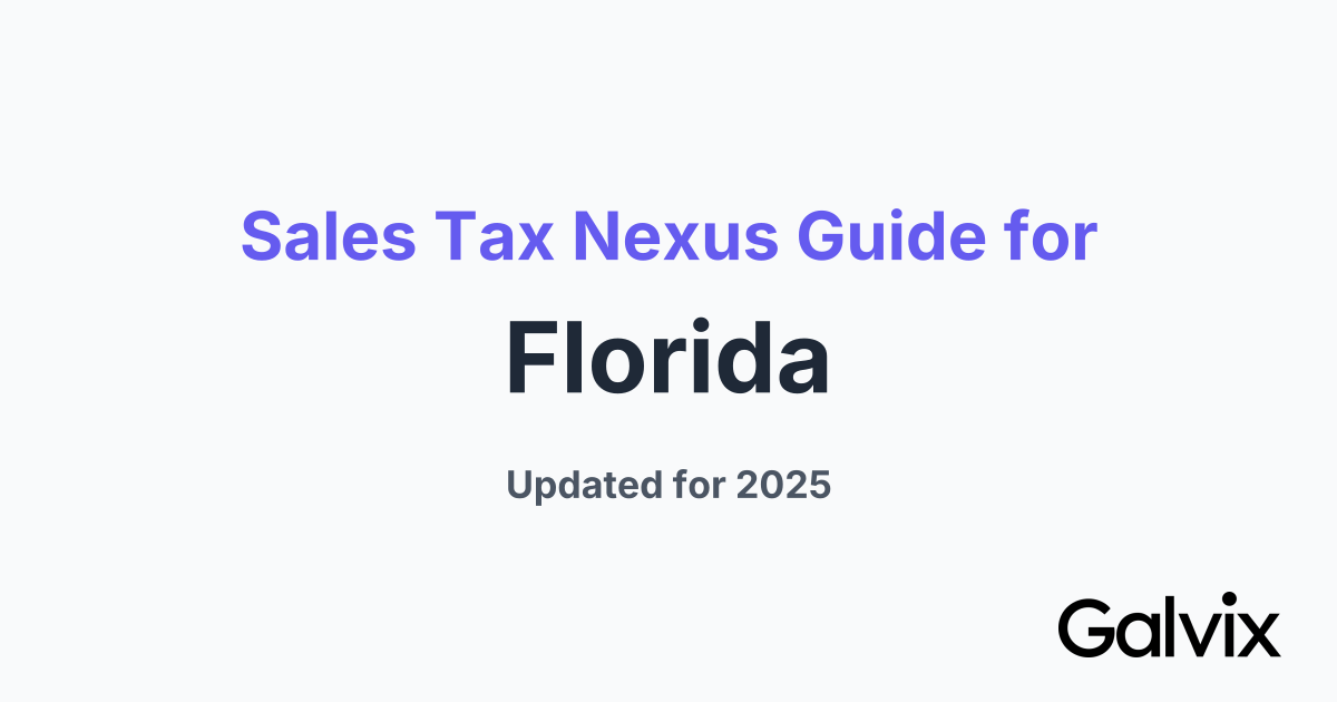 Sales Tax Nexus Guide for Florida