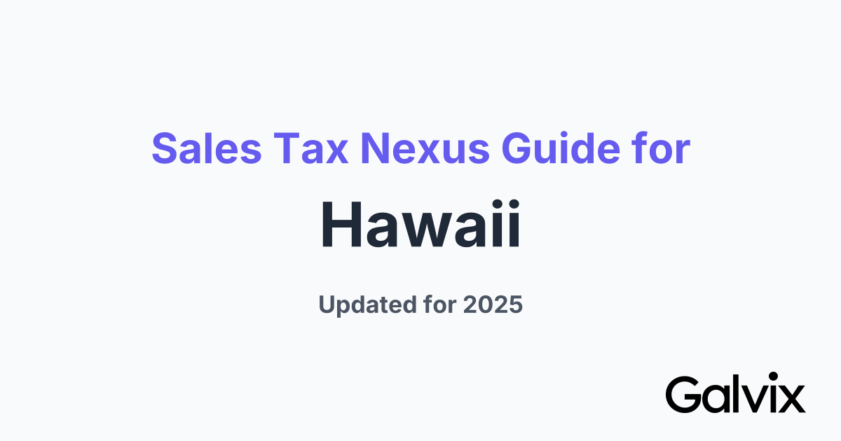 Sales Tax Nexus Guide for Hawaii