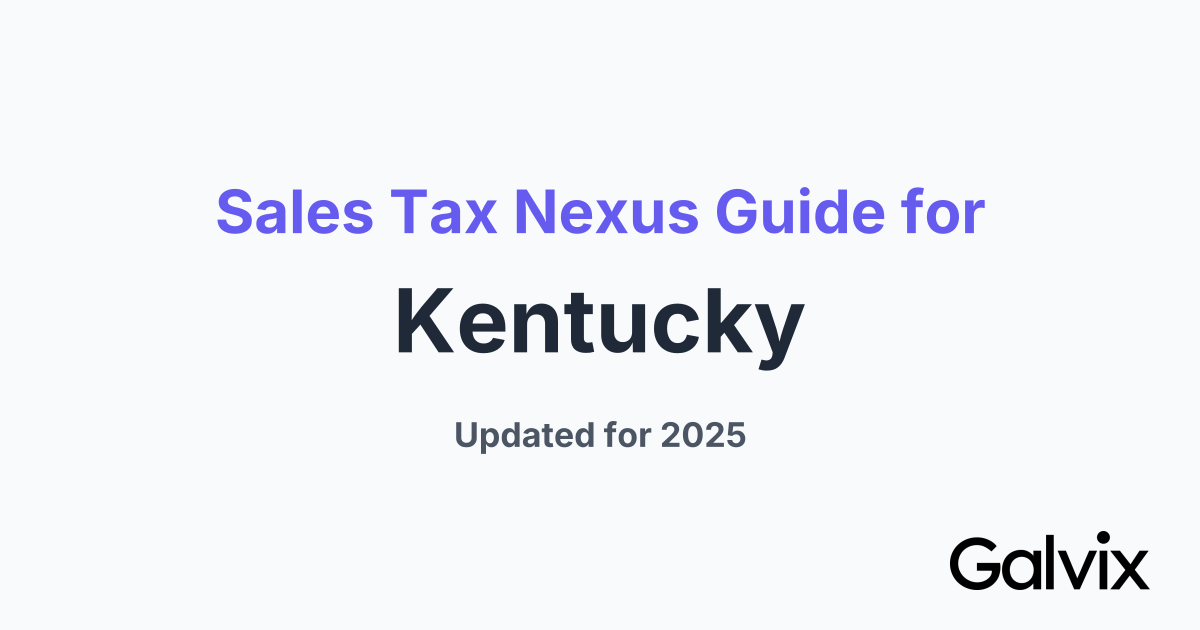 Sales Tax Nexus Guide for Kentucky