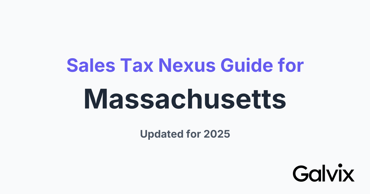 Sales Tax Nexus Guide for Massachusetts