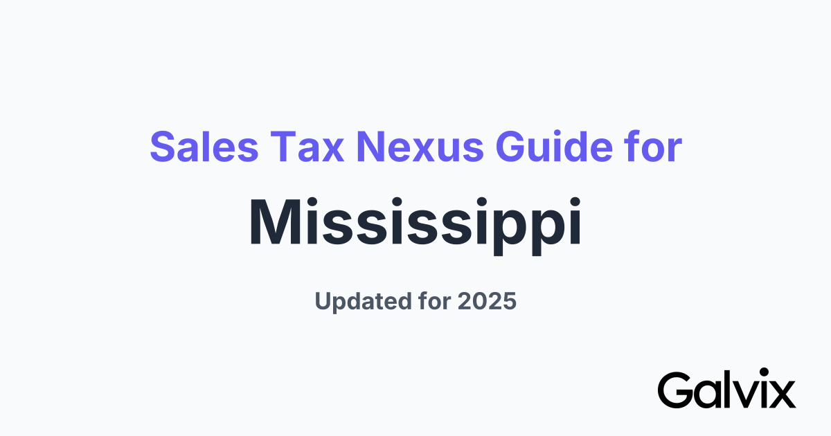 Sales Tax Nexus Guide for Mississippi