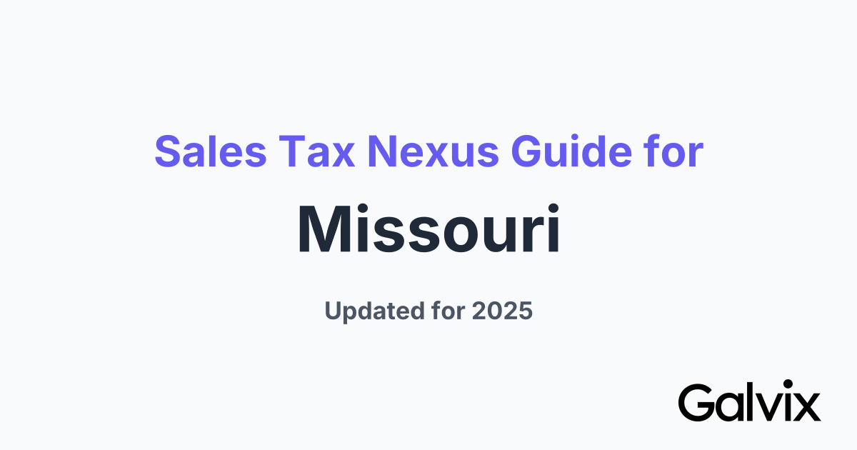 Sales Tax Nexus Guide for Missouri