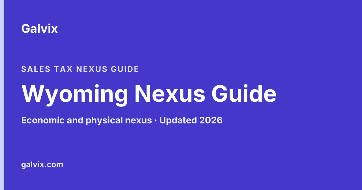 Wyoming sales tax nexus guide