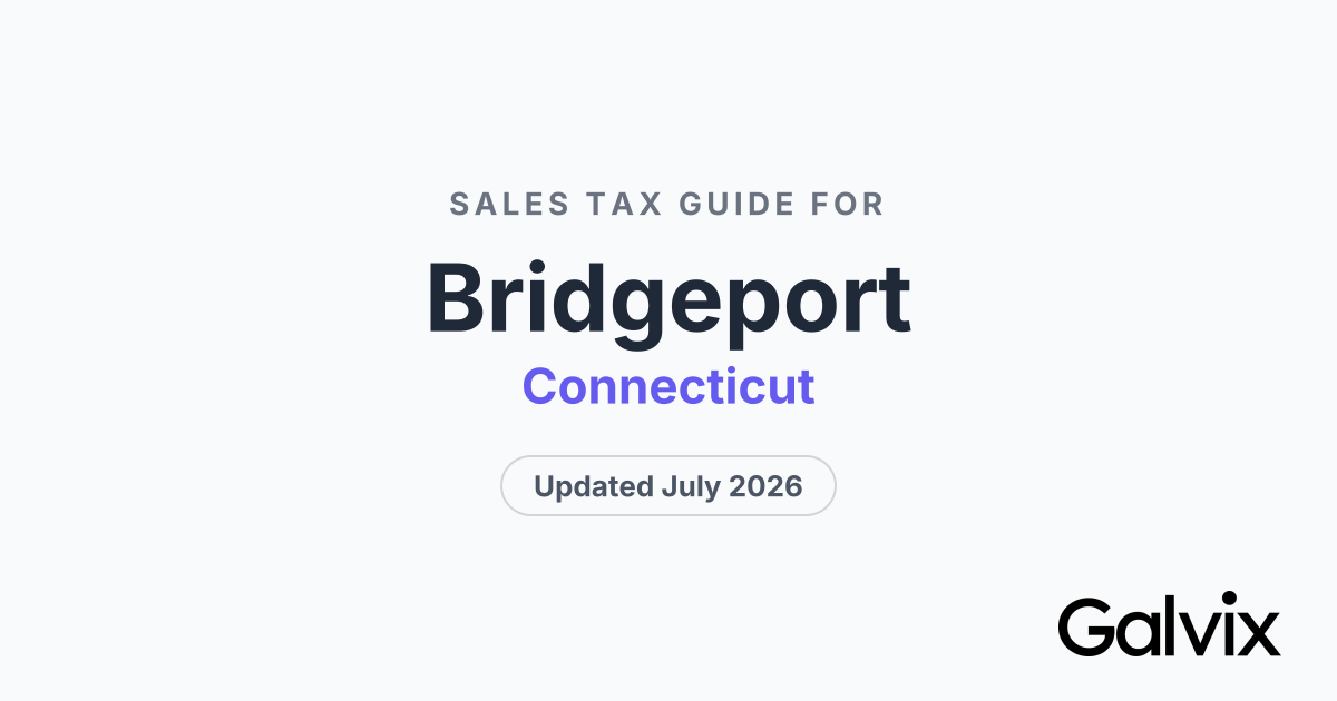 Bridgeport, CT Sales Tax Rate 2026 | Galvix