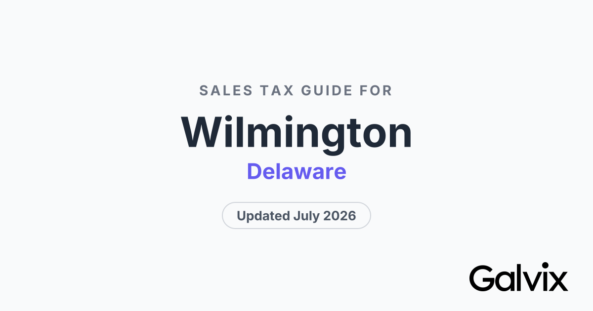 Wilmington, DE Sales Tax Rate 2026 | Galvix