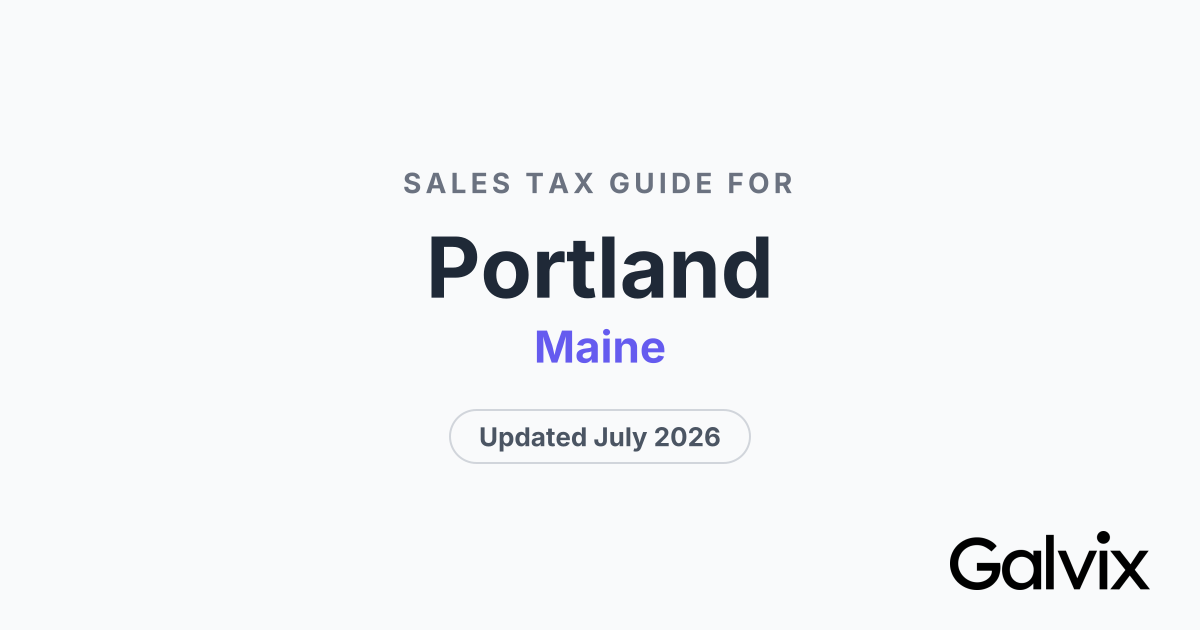 Portland, ME Sales Tax Rate 2026 | Galvix