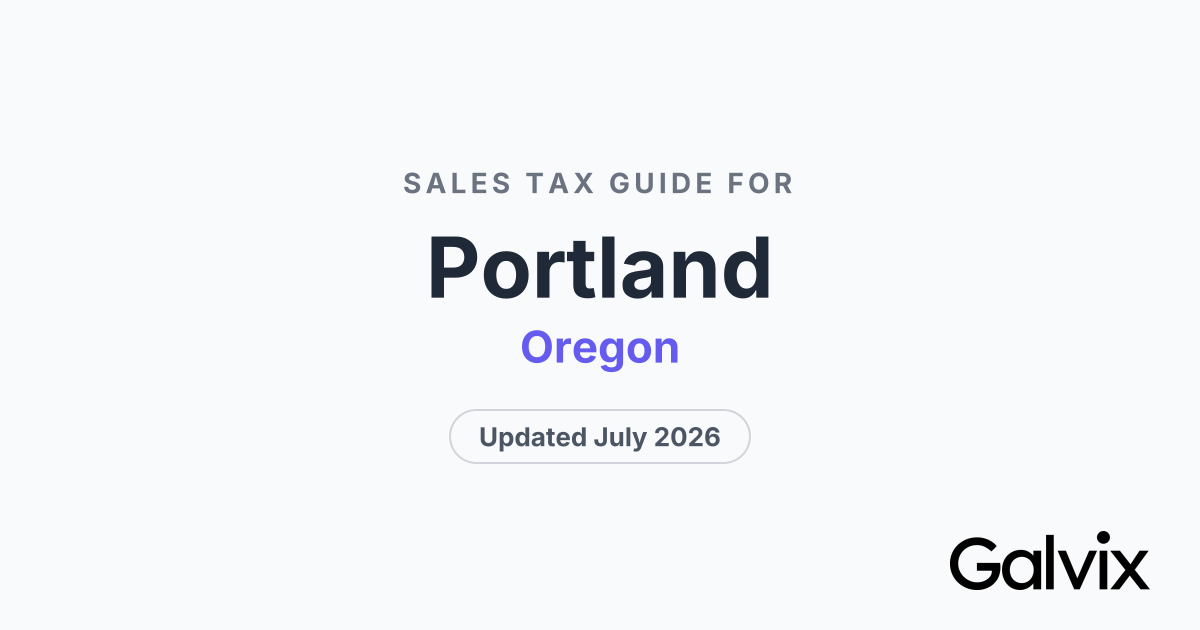 Portland, OR Sales Tax Rate 2026 | Galvix