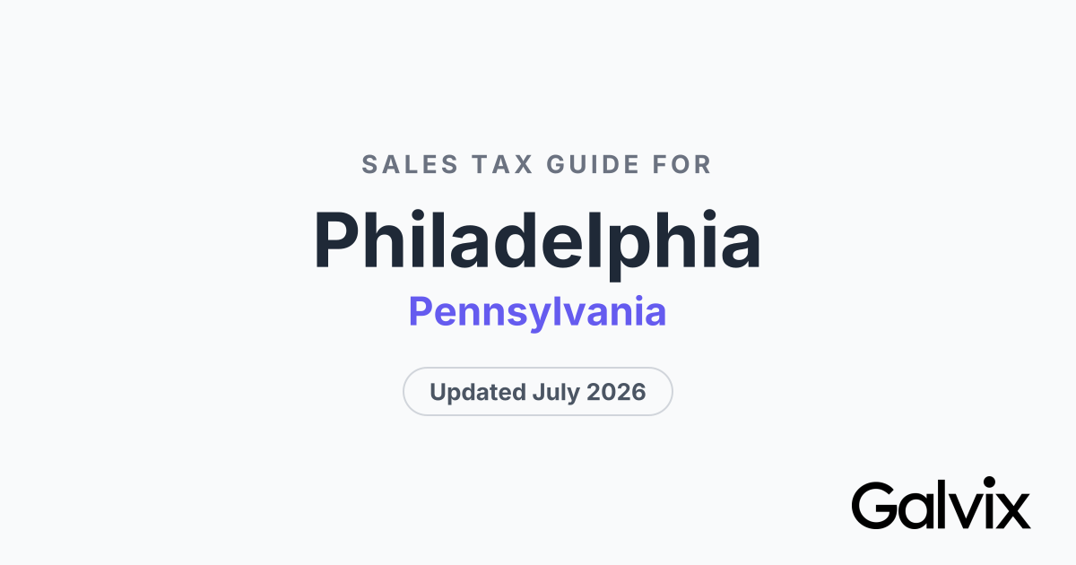 Philadelphia, PA Sales Tax Rate 2026 | Galvix